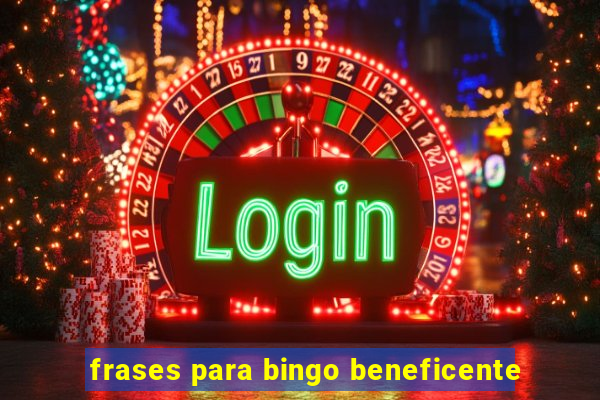 frases para bingo beneficente